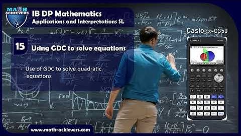 Solve Quadratic Equation By Using GDC | Using GDC to Solve Equation | IB DP Mathematics SL