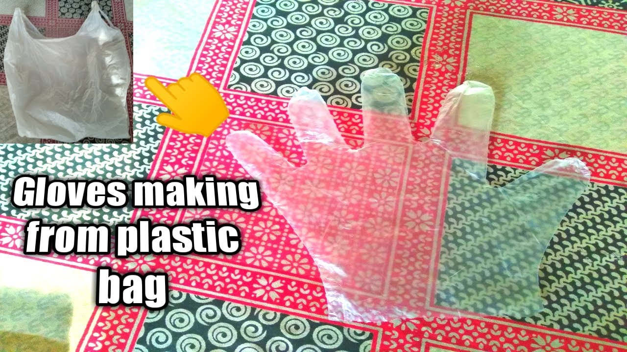 DIY How to make hand gloves used with carrybags Plastic gloves making