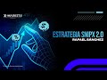 🚀Operativa en vivo con Rafael Sanchez (SNIPX 2.0)
