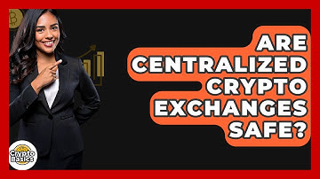 Are Centralized Crypto Exchanges Safe? - CryptoBasics360.com