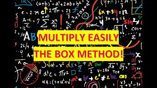 MULTIPLICATION MADE EASY! THE BOX METHOD || HOW TO MULTIPLY EASILY