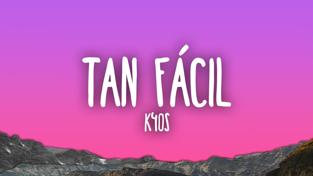 K4OS - Tan fácil