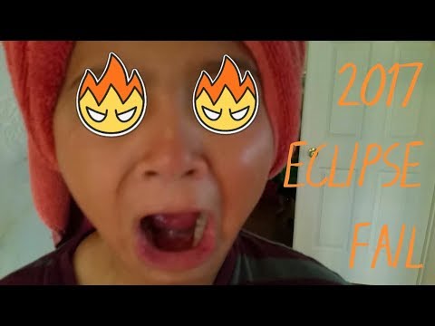 2017 Solar Eclipse FAIL