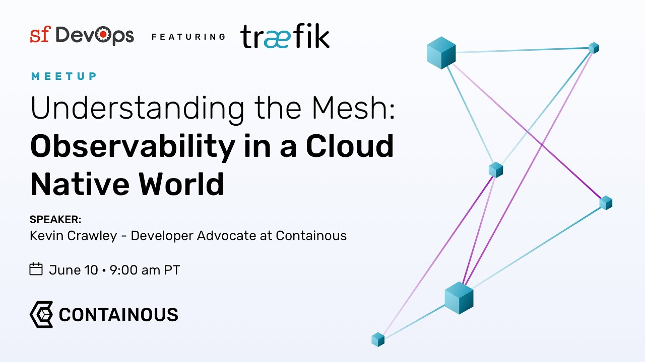 Understanding the Mesh: Observability in a Cloud Native World - YouTube