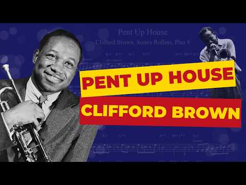 Sonny Rollins & Clifford Brown - Pent Up House - Melody & Trumpet Solo Transcription (Bb)