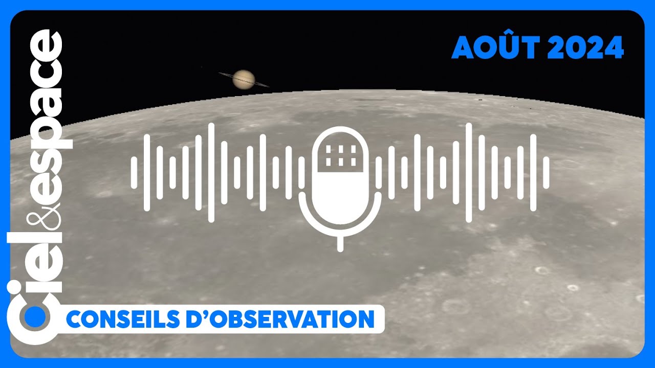 Dans le ciel en août 2024 : la Lune occulte Saturne !