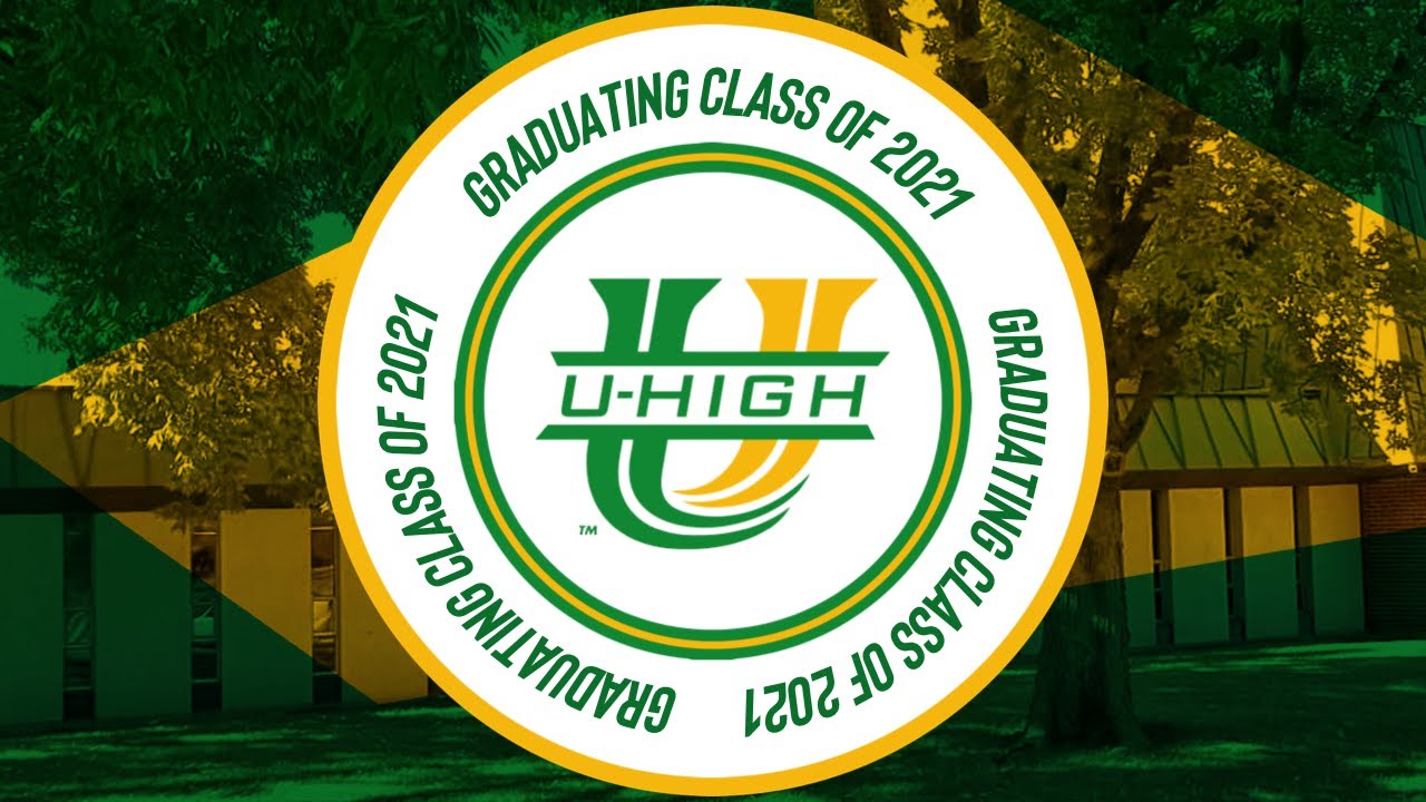 University High School Commencement Class of 2021