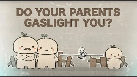 7 Signs Your Parents are Gaslighting You