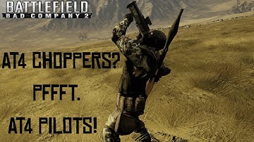 BFBC2 - AT4 choppers, pffft. AT4 pilots!