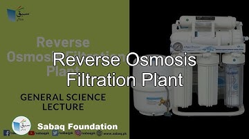 Reverse Osmosis Filtration Plant, General Science Lecture | Sabaq.pk