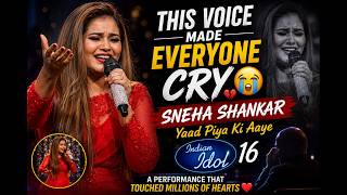 This Voice Made Everyone Cry 😭 | Sneha Shankar – Yaad Piya Ki Aaye | Indian Idol 16