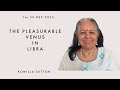 The Pleasurable Venus in Libra: Komilla Sutton