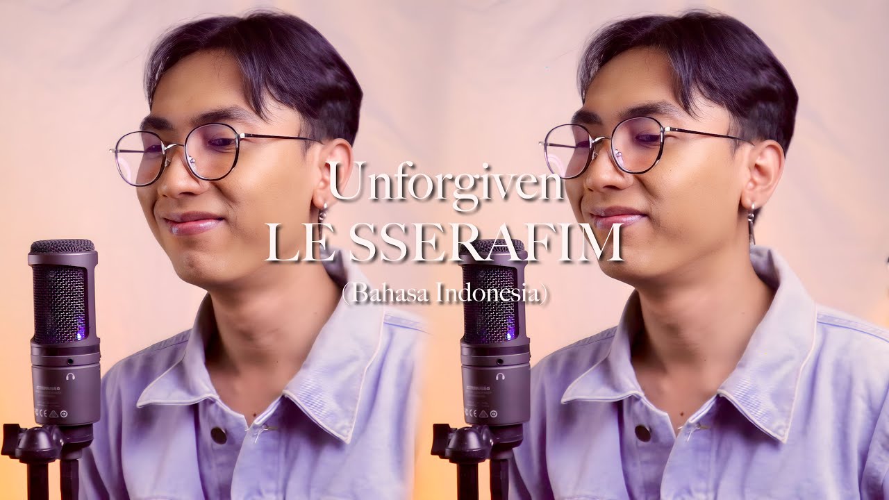 LE SSERAFIM (르세라핌) - 'UNFORGIVEN' (Versi Indonesia)
