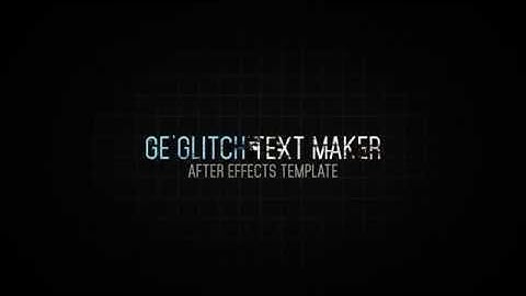 Ge Glitch Text Maker | VideoHive Templates | After Effects Project Files