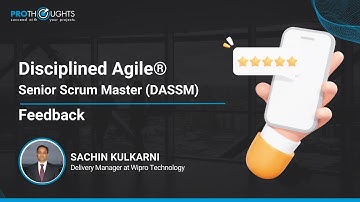ProThoughts Disciplined Agile Senior Scrum Master (DASSM Certification) Customer Feedback