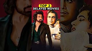 Top 3 Most Delayed Bollywood Movies Ever! 🎬🔥 #Shorts #top3movies #top3