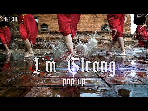 [Teaser] I'm Strong - POP UP (1st Single)