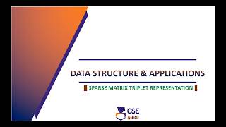 Triplet Representation of Sparse Matrix | Linked List | L 84 | Data Structures & Application
