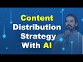 Boost your content distribution strategy with ai top tips  tricks along with tools  digitalthakur