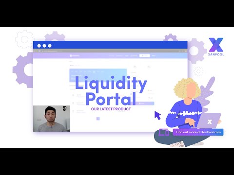 XanPool 101 (Part 4) - How To Use Our Liquidity Portals