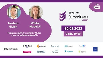 🎖 Najlepsze przykłady architektur MLOps w oparciu AzureML – Norbert Fijałek, Wiktor Madejski