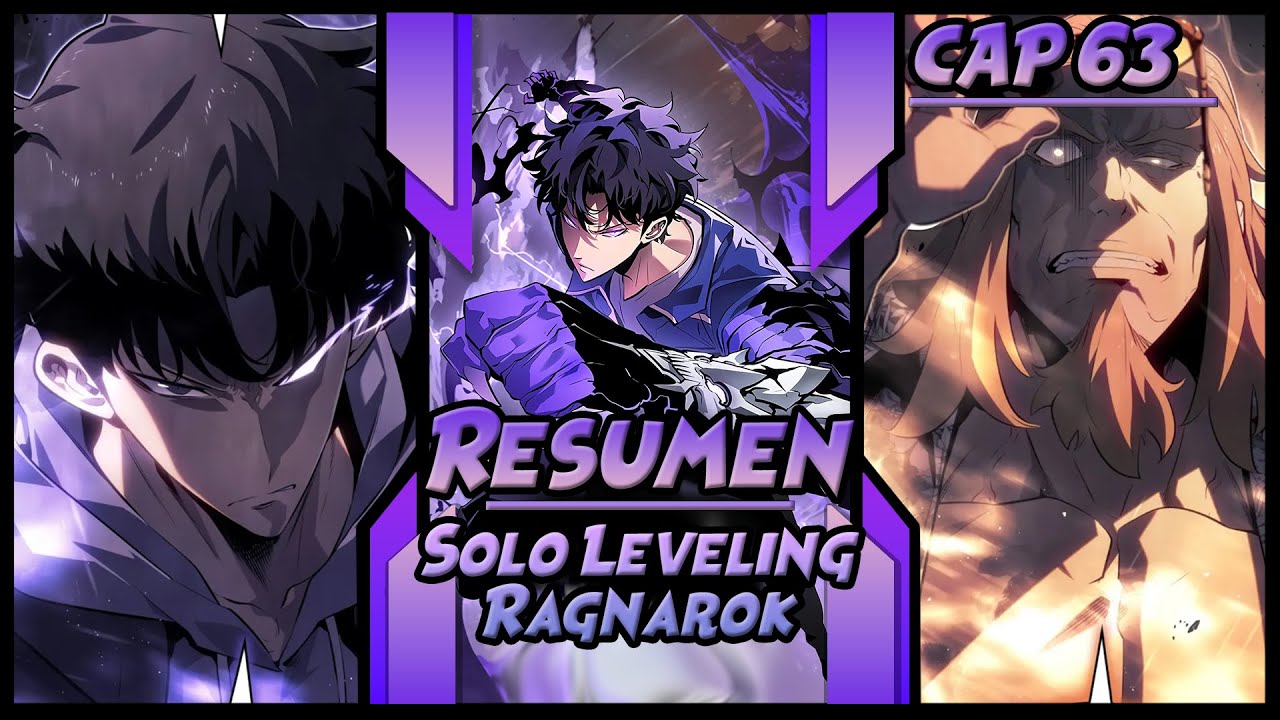 RESUMEN Solo LEVELING Ragnarok CAP 63 🔥 