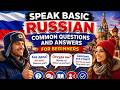 Speak Basic Russian – Common Questions and Answers for Beginners