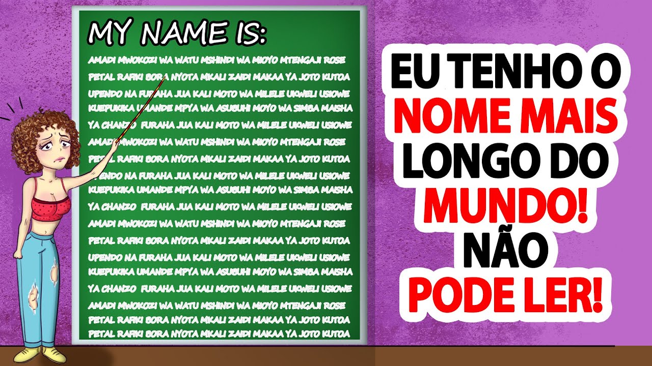 Eu Tenho o Nome Mais Longo