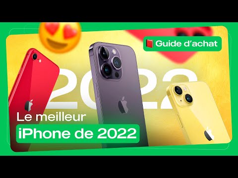 Quel est le meilleur iPhone en 2022 ? Notre guide ULTIME !