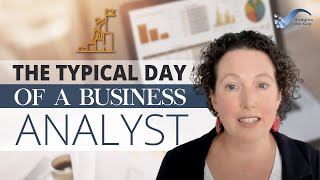 The Typical Day of a Business Analyst