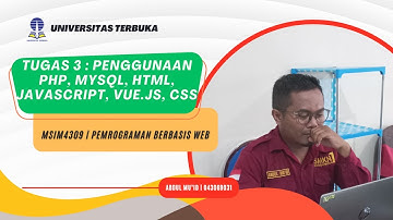 Tugas 3 - MSIM4309 Pemrograman Berbasis Web | Universitas Terbuka