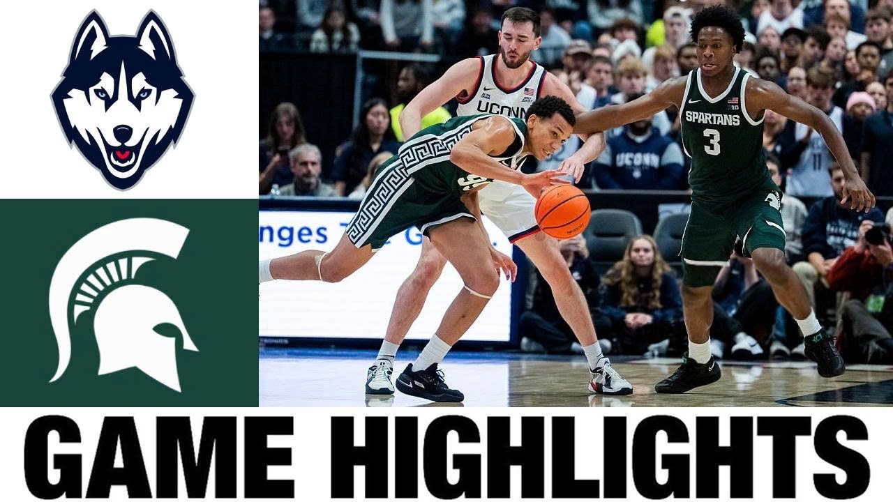 #4 UConn vs Michigan State Highlights | Men's Basketball | College Basketball 2025