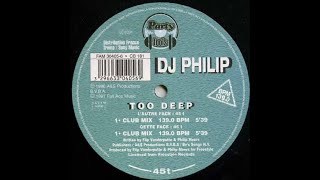 DJ Philip – Too Deep Resimi