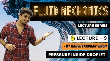 Chapter-1: Fluid Properties | L-9 | Surface Tension | GATE/ESE/PSUs | by Harshvardhan Singh