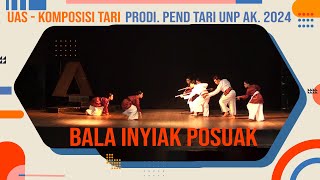 Download Lagu Bala Inyiak Posuak - UAS KOMPOSISI TARI PRODI PEND TARI UNP AK. 2024 MP3