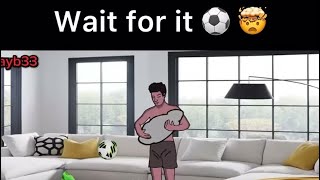 Wait for it 😂⚽️