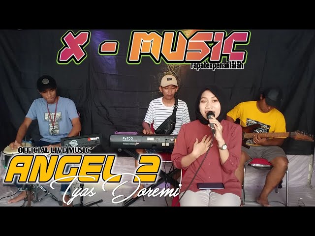 Tyas Doremi - Angel 2 - Tombo Teko Loro Lungo ( Official X - MUSIC ) class=