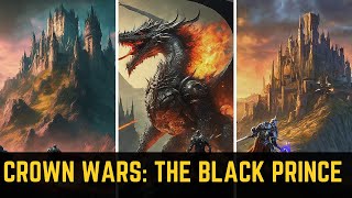 Crown Wars: The Black Prince - Everything You Need to Know