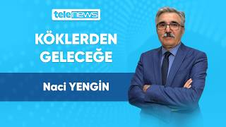 İran’ı Ne Kadar Tanıyoruz? | Naci Yengin - Dr. Elif Kaya | Köklerden Geleceğe 7. Bölüm