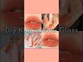 Korean lipgloss diy ✨🌟#aesthetic#kpop#korean#13million#1million#subscribe#like