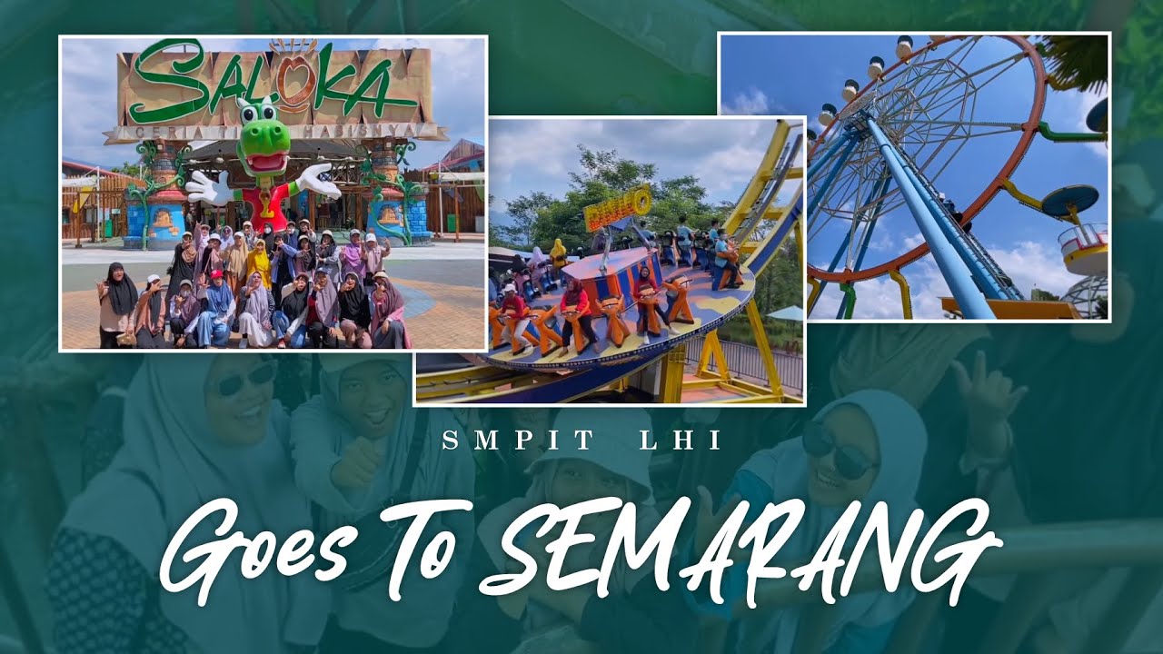 SMPIT LHI goes to SEMARANG (after ASPD) 2023