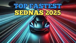 Top 10 Fastest Sedans in the World 2025 | Unbelievable Speed!