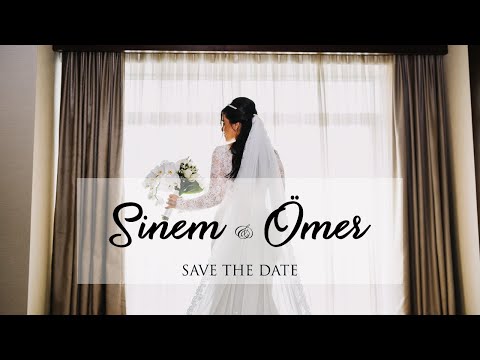 Sinem & Ömer / Save the Date Video