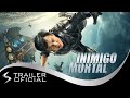Inimigo Mortal (2017) · Trailer Dublado Português