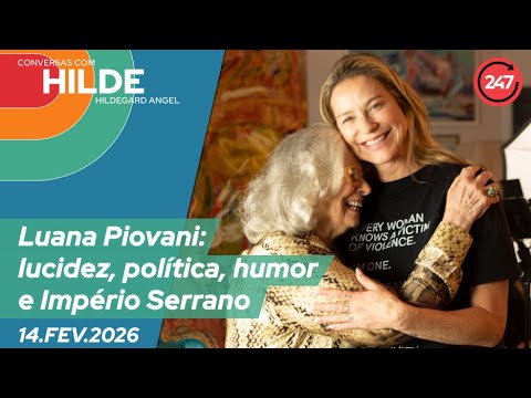 Conversas com Hildegard Angel - Luana Piovani: lucidez, política, humor e Império Serrano