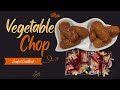Street Style Vegetable Chop 😍 | Crispy Snack Recipe at Home | Crunchy Veg Chop Recipe 🔥