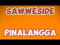 Pinalangga  sawweside official lyrics