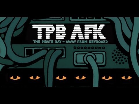 TPB AFK - The Pirate Bay Away From Keyboard [VOSTFR]