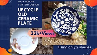 Upcycle Old Ceramic Plate/Easy DIY/Jaipuri Blue Pottery Design/How to make easy Home Decor Artwork