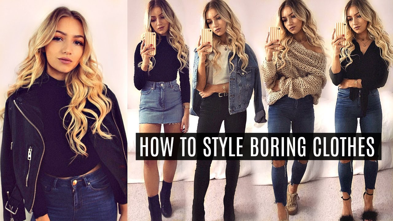 HOW TO STYLE BORING CLOTHES! // MAKE SIMPLE CLOTHES LOOK ...